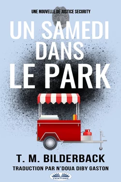 Un Samedi Dans Le Park – Une Nouvelle De Justice Security, T. M. Bilderback