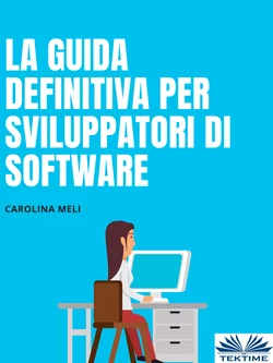 La Guida Definitiva Per Sviluppatori Di Software Carolina Meli