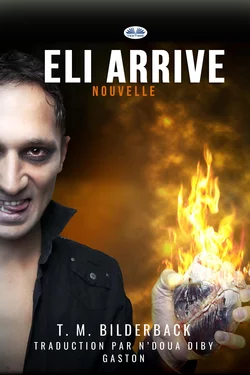 Eli Arrive – Nouvelle, T. M. Bilderback