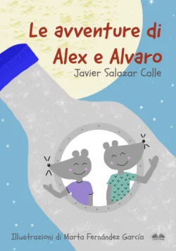 Le Avventure Di Alex E Alvaro Javier Salazar Calle