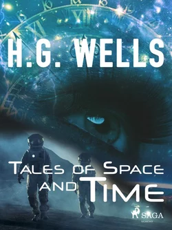 Tales of Space and Time, H. Wells