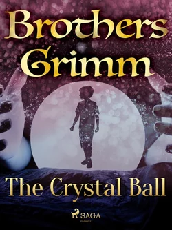 The Crystal Ball, Frères Grimm