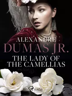 The Lady of the Camellias, Alexandre Dumas Jr.