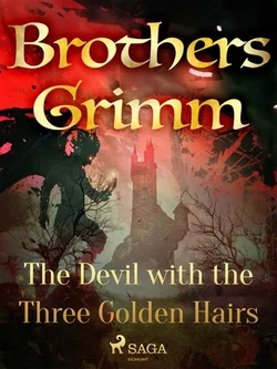 The Devil with the Three Golden Hairs, Frères Grimm