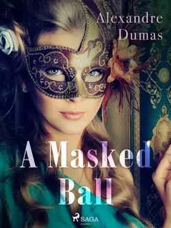 A Masked Ball Alexandre Dumas