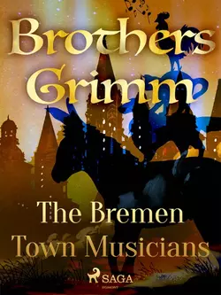 The Bremen Town Musicians, Frères Grimm