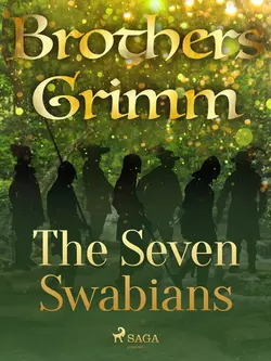 The Seven Swabians, Frères Grimm