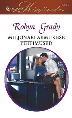 Miljonäri armukese pihtimused, Robyn Grady