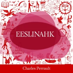 Eeslinahk, Charles Perrault