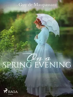 On a Spring Evening, Guy Maupassant