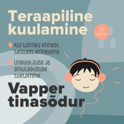 Teistest erinemine/ebakindlus. Vapper tinasõdur, Teraapiline Kuulamine