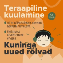 Hirm näida teistest kehvem. Kuninga uued rõivad, Teraapiline Kuulamine