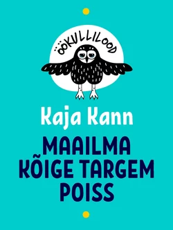 Öökullilood. Maailma kõige targem poiss, Kaja Kann