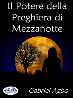 Il Potere Della Preghiera Di Mezzanotte Gabriel Agbo