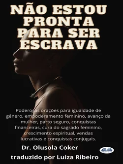 Não Estou Pronta Para Ser Escrava, Olusola Coker