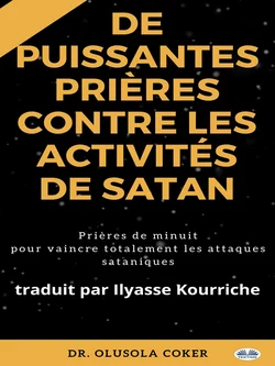 Prières Puissantes Contre Les Activités De Satan, Olusola Coker