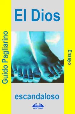 El Dios Escandaloso, Guido Pagliarino