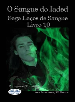 O Sangue Do Jaded (Série Laços De Sangue Livro 10), Amy Blankenship