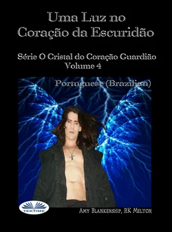 Uma Luz No Coração Da Escuridão, Amy Blankenship