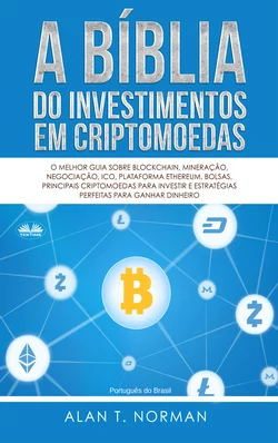 A Bíblia Do Investimentos Em Criptomoedas, Alan T. Norman