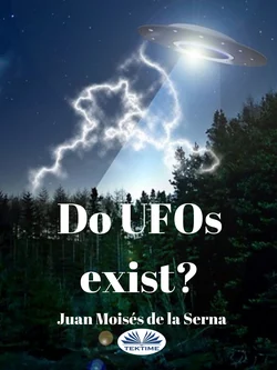 Do UFOs Exist?, Juan Moisés De La Serna