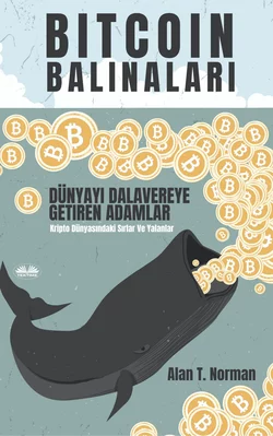 Bitcoin Balinaları Alan T. Norman