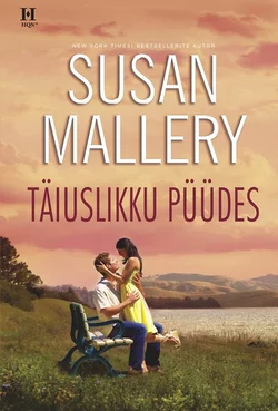 Täiuslikku püüdes. Esimene raamat, Susan Mallery