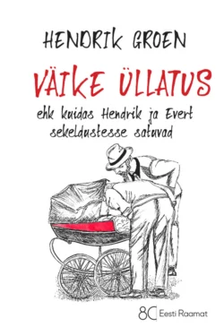 Väike üllatus ehk Kuidas Hendrik ja Evert sekeldustesse satuvad, Hendrik Groen