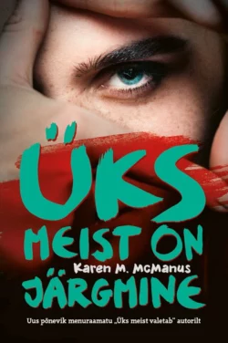 Üks meist on järgmine, Karen M. McManus