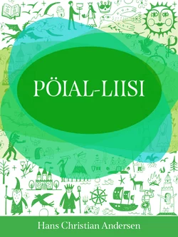 Pöial-Liisi Ганс Христиан Андерсен