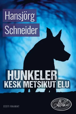 Hunkeler kesk metsikut elu, Hansjörg Schneider