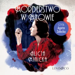 Morderstwo w Miłowie, Alicja Minicka