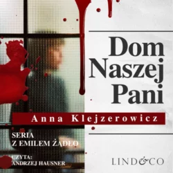 Dom Naszej Pani, Anna Klejzerowicz