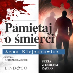 Pamiętaj o śmierci, Anna Klejzerowicz