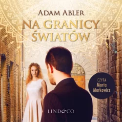 Na granicy światów, Adam Abler