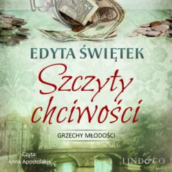 Szczyty Chciwości, Edyta Świętek