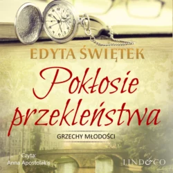 Pokłosie przekleństwa, Edyta Świętek