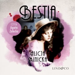 Bestia, Alicja Minicka