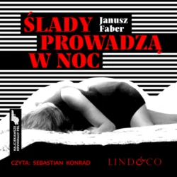 Ślady prowadzą w noc, Janusz Faber