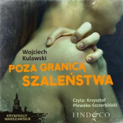 Poza granicą szaleństwa, Wojciech Kulawski