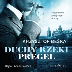 Duchy rzeki Pregel, Krzysztof Beśka