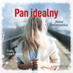 Pan idealny, Anna Dolatowska