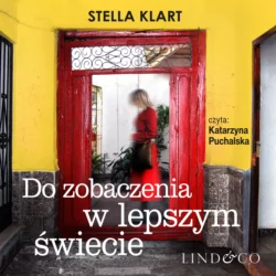 Do zobaczenia w lepszym świecie, Stella Klart