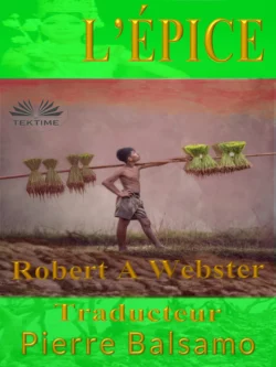 L′Épice, Robert A. Webster