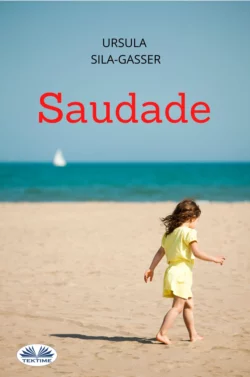 Saudade, Ursula Sila-Gasser