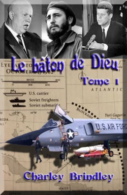 Le Bâton De Dieu, Tome 1, Charley Brindley