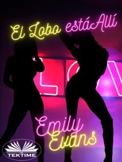 El Lobo Está Allí Emily Evans