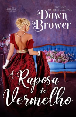 A Raposa De Vermelho, Dawn Brower