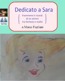 Dedicato A Sara, Marco Fogliani