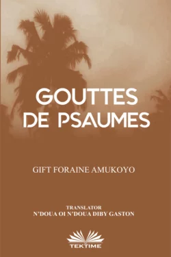 Gouttes De Psaumes Gift Foraine Amukoyo